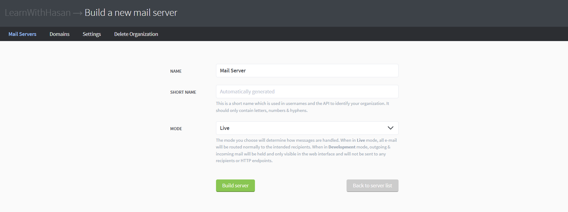 The Postal 'Build a new mail server' form showing Name, Short Name, and Mode (Live) fields with a Build server button.