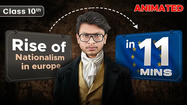 Class 10 Nationalism In Europe- Animated rapid revision- Chapter 1 SOCIAL SCIENCE in 10 minutes!🔥