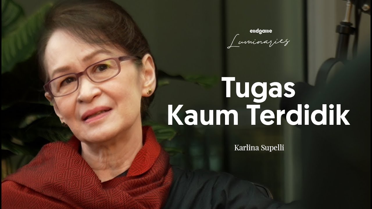 Karlina Supelli: Cipta, Rasa, Karsa Manusia Indonesia | Endgame #141 (Luminaries) - Tutorial video by Gita Wirjawan