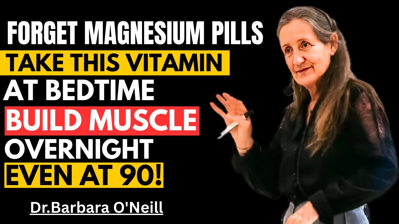 Wake Up Stronger! 2 Vitamins That Build Muscle While You Sleep | Barbara O'Neill